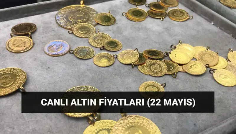 22 Mayıs Altın Fiyatları: Gram ve Çeyrek Altın Dalgalanıyor!