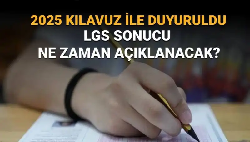 LGS 2025 Sonuçları Ne Zaman Açıklanacak? MEB Tarih Verdi!