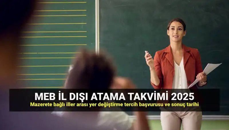 2025 MEB İller Arası Atama Takvimi ve Tercih Süreçleri