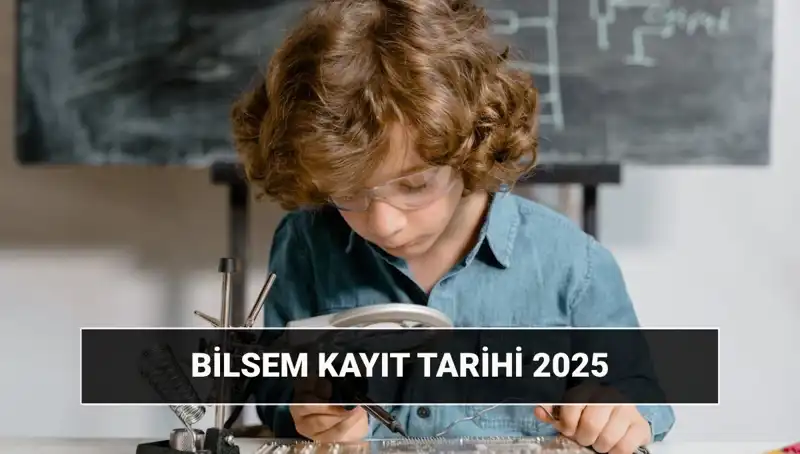 2025 BİLSEM Sonuç ve Kayıt Tarihleri Açıklandı!