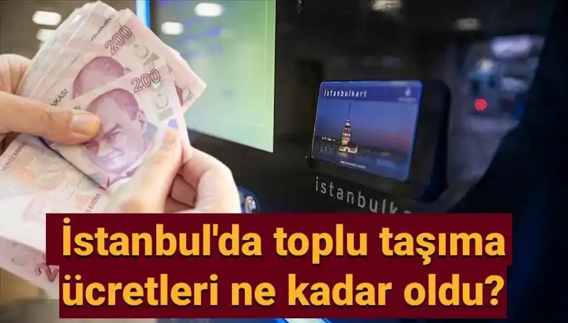 İstanbul'da Toplu Taşıma Ücretlerine Gelen Yeni Zammın Ayrıntıları