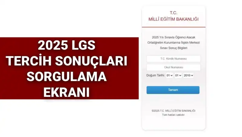 2025 LGS Tercih Sonuçları Ne Zaman Açıklanacak? Tüm Detaylar Burada!