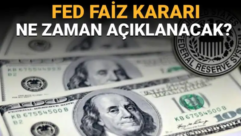 Fed Toplantı Takvimi: Faiz Kararının Açıklanacağı Tarih ve Saat