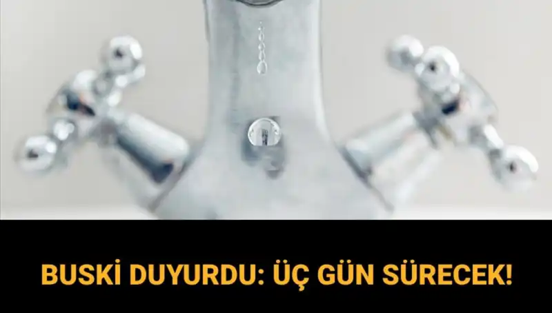 Bursa'da Dev Su Kesintisi: Üç Gün Boyunca Su Olmayacak!