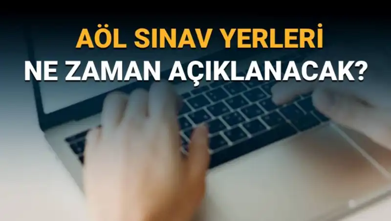 AÖL Sınav Yerleri Belli Oluyor: 3. Dönem Tarihleri ve Giriş Belgesi Detayları